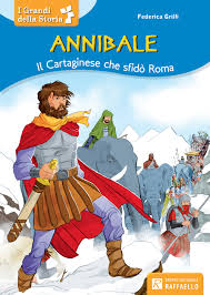 ANNIBALE - Il Cartaginese che sfidò Roma  Raffaello Libri