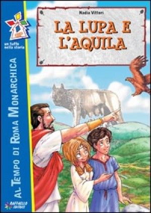 LA LUPA E L'AQUILA Raffaello Libri
