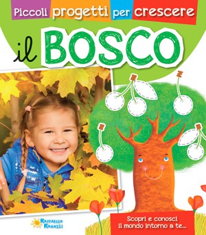 IL BOSCO Raffaello Libri