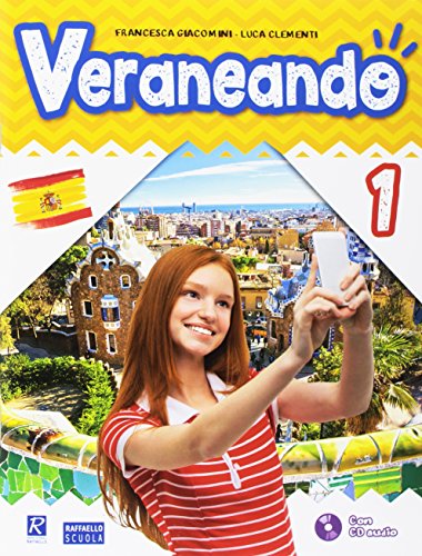 VERANEANDO 1Â° CLASSE + CD Raffaello Libri