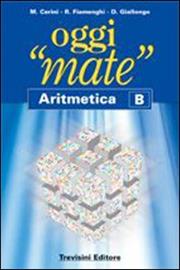 OGGI MATE - ARITMETICA - B
 