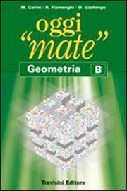 OGGI MATE - GEOMETRIA - B
 