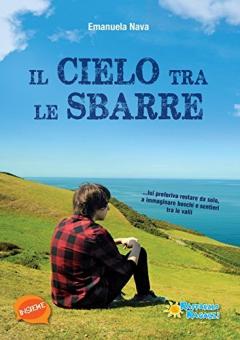 IL CIELO TRA LE SBARRE Raffaello Libri
