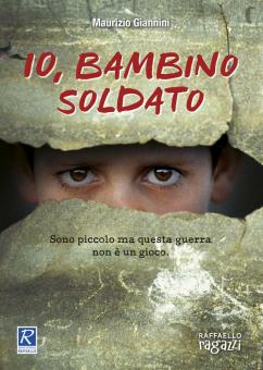 IO BAMBINO SOLDATO Raffaello Libri