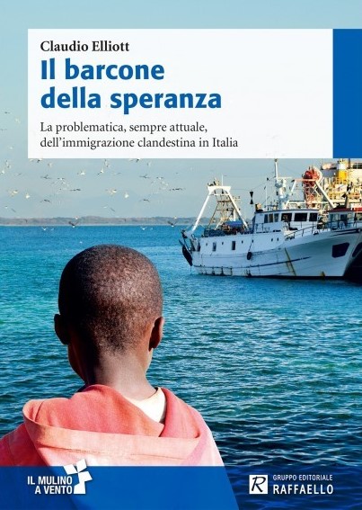 IL BARCONE DELLA SPERANZA Raffaello Libri