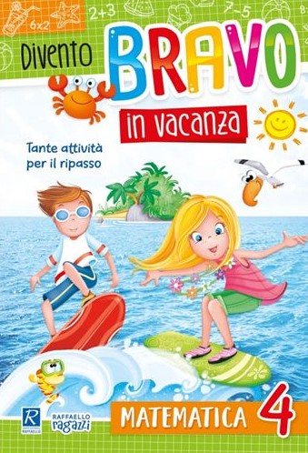 Divento Bravo in Vacanza Matematica 4 Raffaello Libri