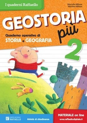GEOSTORIA PIU 2 CLASSE Raffaello Libri