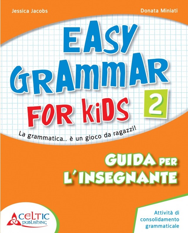 GUIDA EASY GRAMMAR FOR KIDS 2 Raffaello Libri
