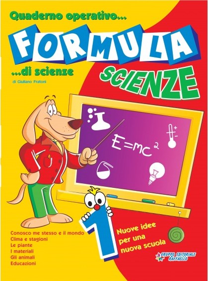 FORMULA SCIENZE 1 CLASSE Raffaello Libri