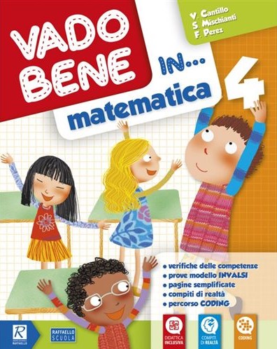 VADO BENE IN MATEMATICA CLASSE 4 Raffaello Libri
