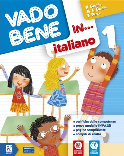 VADO BENE IN ITALIANO CLASSE 1 Raffaello Libri