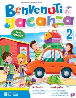 BENVENUTI IN VACANZA 2 Raffaello Libri