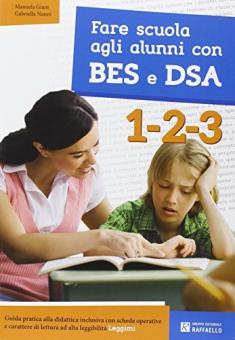 FARE SCUOLA AGLI ALUNNI CON BES 1 2 3 Raffaello Libri