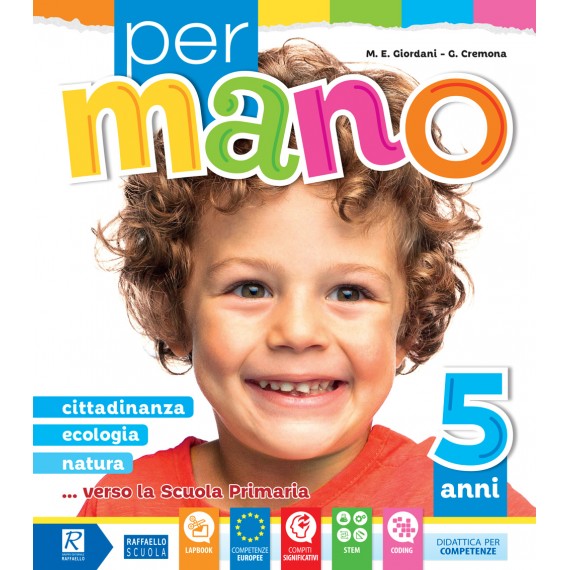 PER MANO ANNI 5 + ALL Raffaello Libri