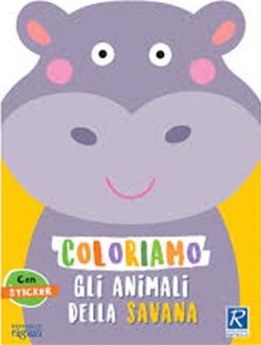 COLORIAMO GLI ANIMALI DELLA SAVANA Raffaello Libri