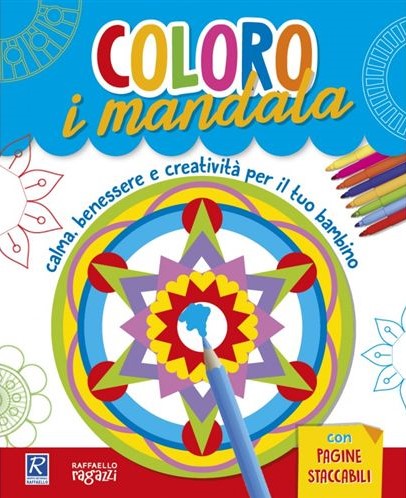 Coloro i Mandala Raffaello Libri