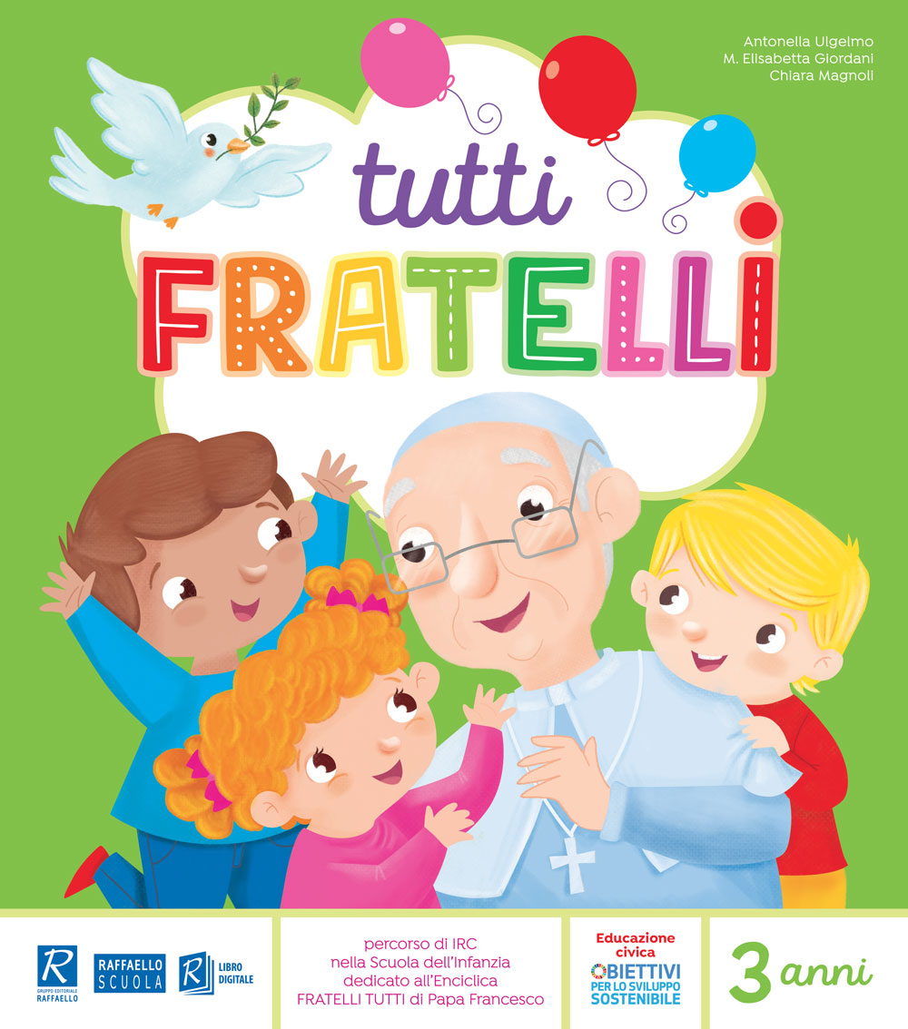 TUTTI FRATELLI 3 ANNI Raffaello Libri