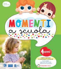 MOMENTI A SCUOLA 4 ANNI Raffaello Libri