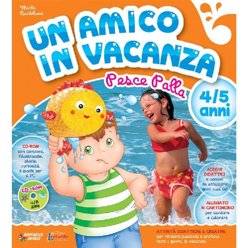 UN AMICO IN VACANZA 4/5 ANNI + CD Raffaello Libri