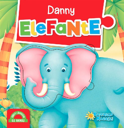 DANNY ELEFANTE Raffaello Libri