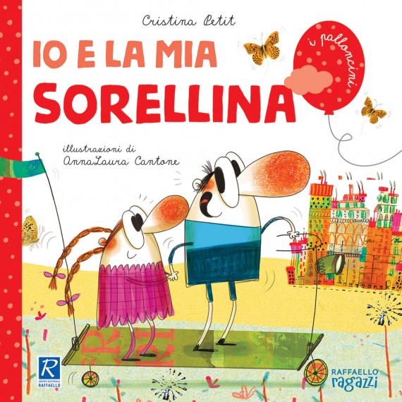 IO E LA MIA SORELLINA Raffaello Libri
