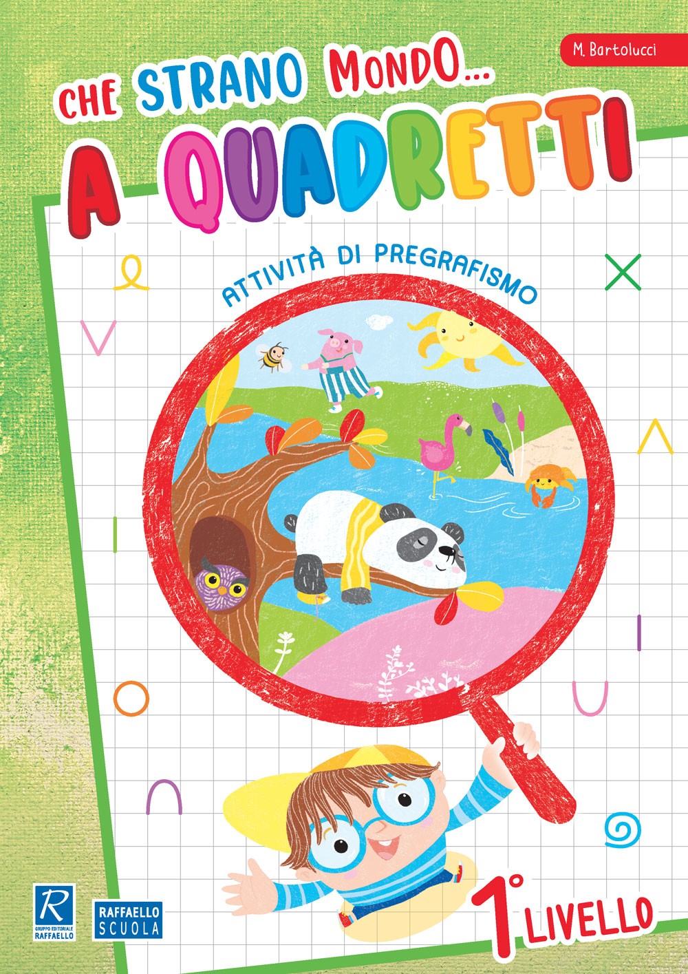 CHE STRANO MONDO A QUADRETTI Raffaello Libri