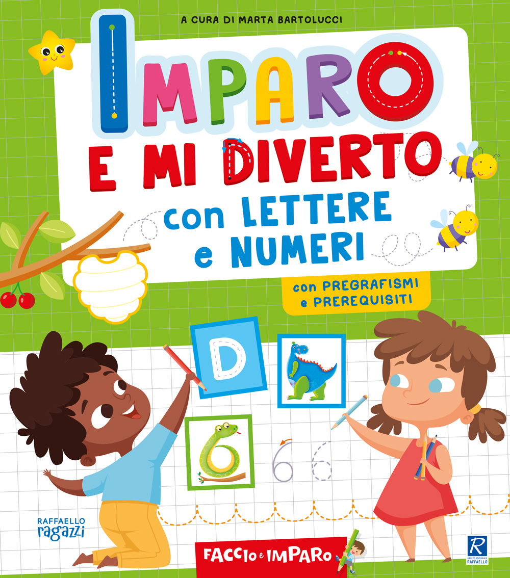 Imparo e mi Diverto con Lettere e Numeri  Raffaello