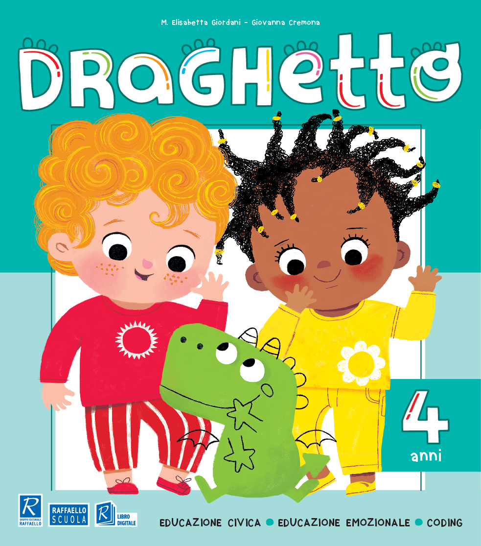 DRAGHETTO 4 ANNI+ALL Raffaello