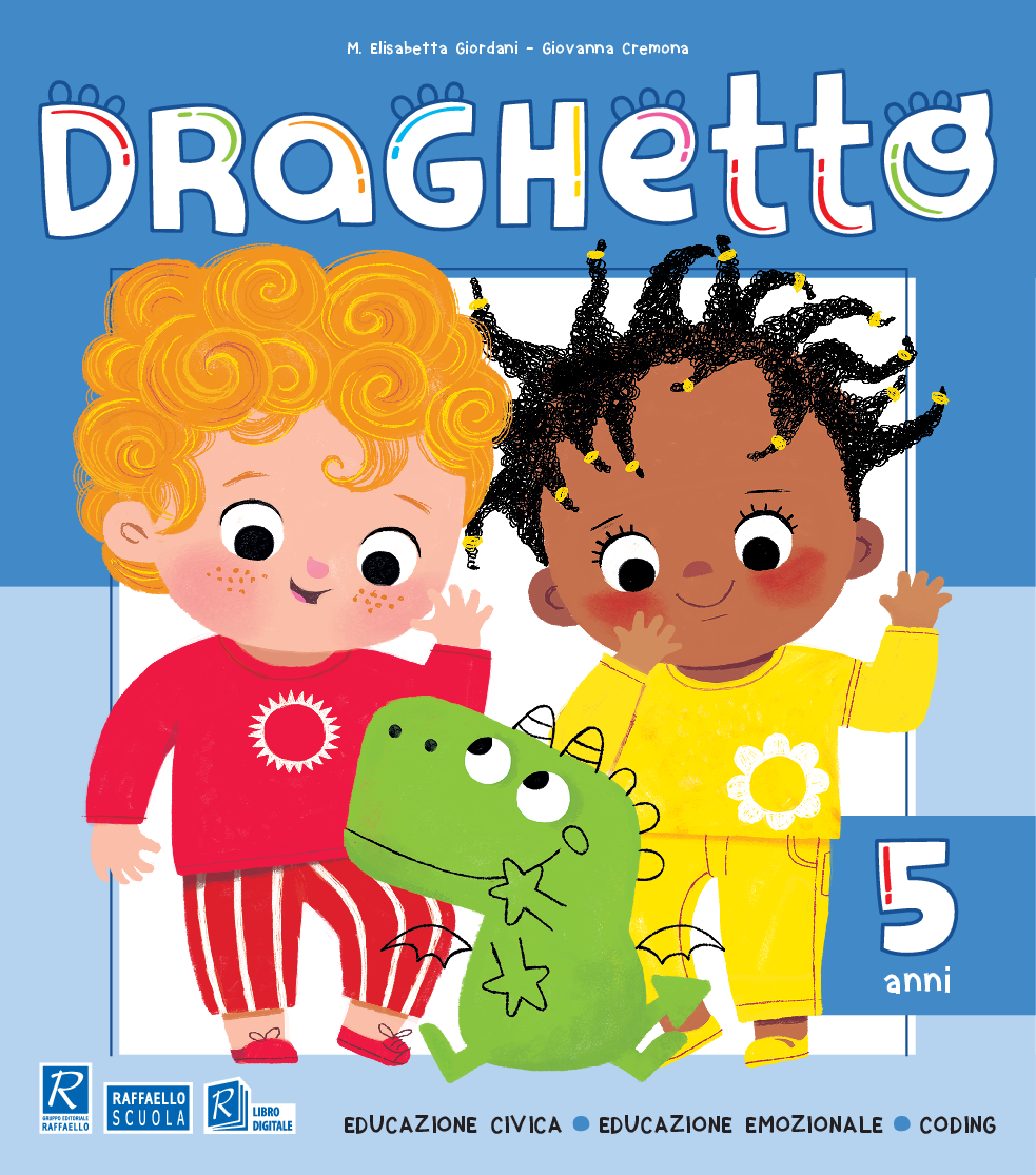 DRAGHETTO 5 ANNI+ALL Raffaello