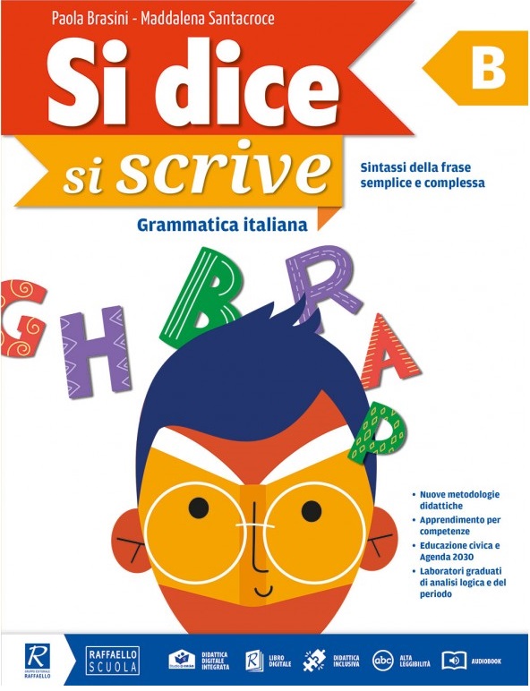 SI DICE, SI SCRIVE VOL B SINTASSI Raffaello Libri