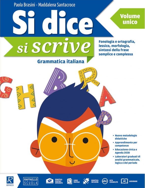 SI DICE, SI SCRIVE  Volume unico (A+B con schede analisi) + LibroLAB Raffaello Libri