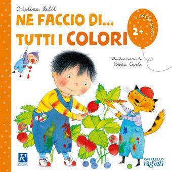 Ne Faccio di tutti i colori Raffaello Libri