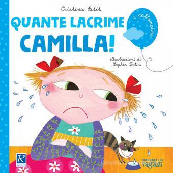 QUANTE LACRIME, CAMILLA Raffaello Libri