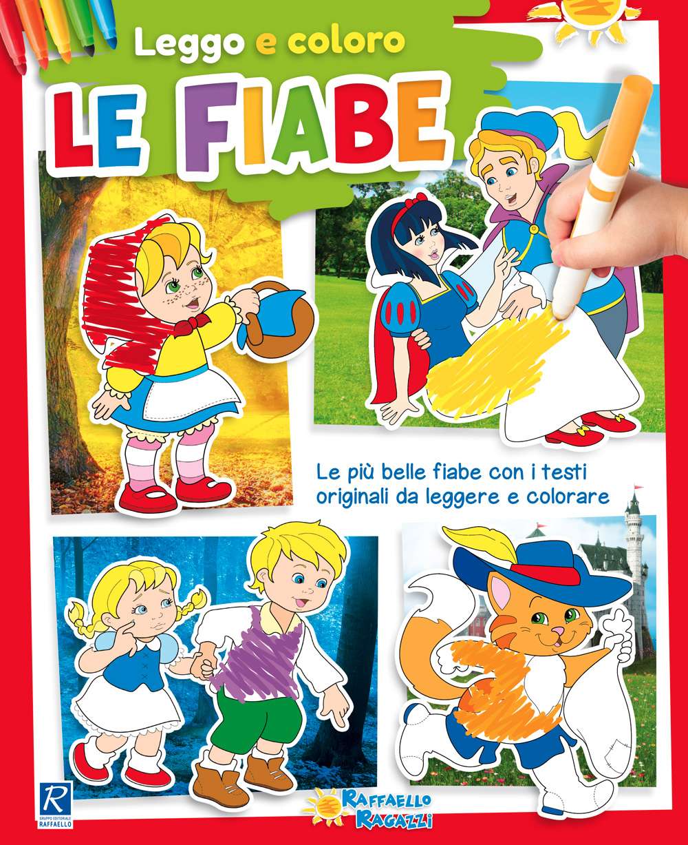 LEGGO E COLORO LE FIABE Raffaello Libri