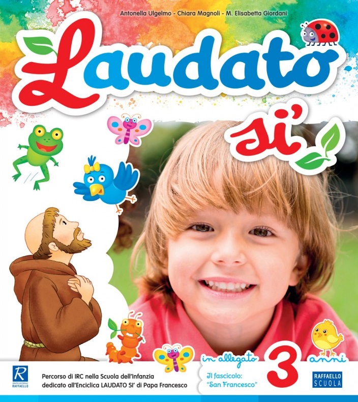 Laudato si' 3 anni Raffaello Libri