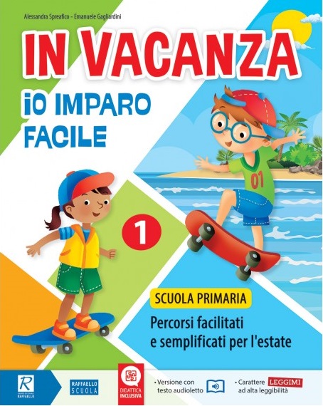 IN VACANZA IO IMPARO FACILE 1° Raffaello Libri