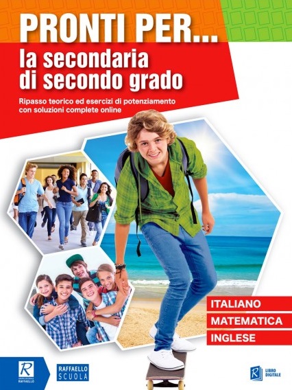 PRONTI PER LA SECONDARIA DI 2° GRADO Raffaello Libri
