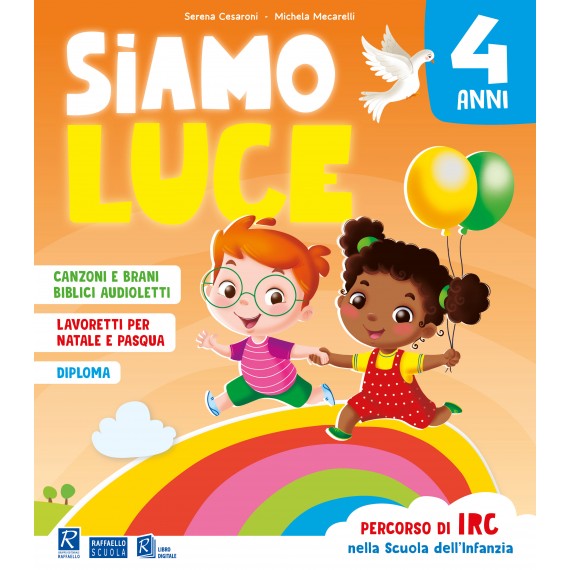 SIAMO LUCE 4 ANNI Raffaello libri