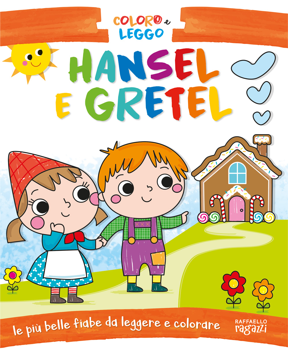 Coloro e leggo le fiabe - Hansel e Gretel raffaello