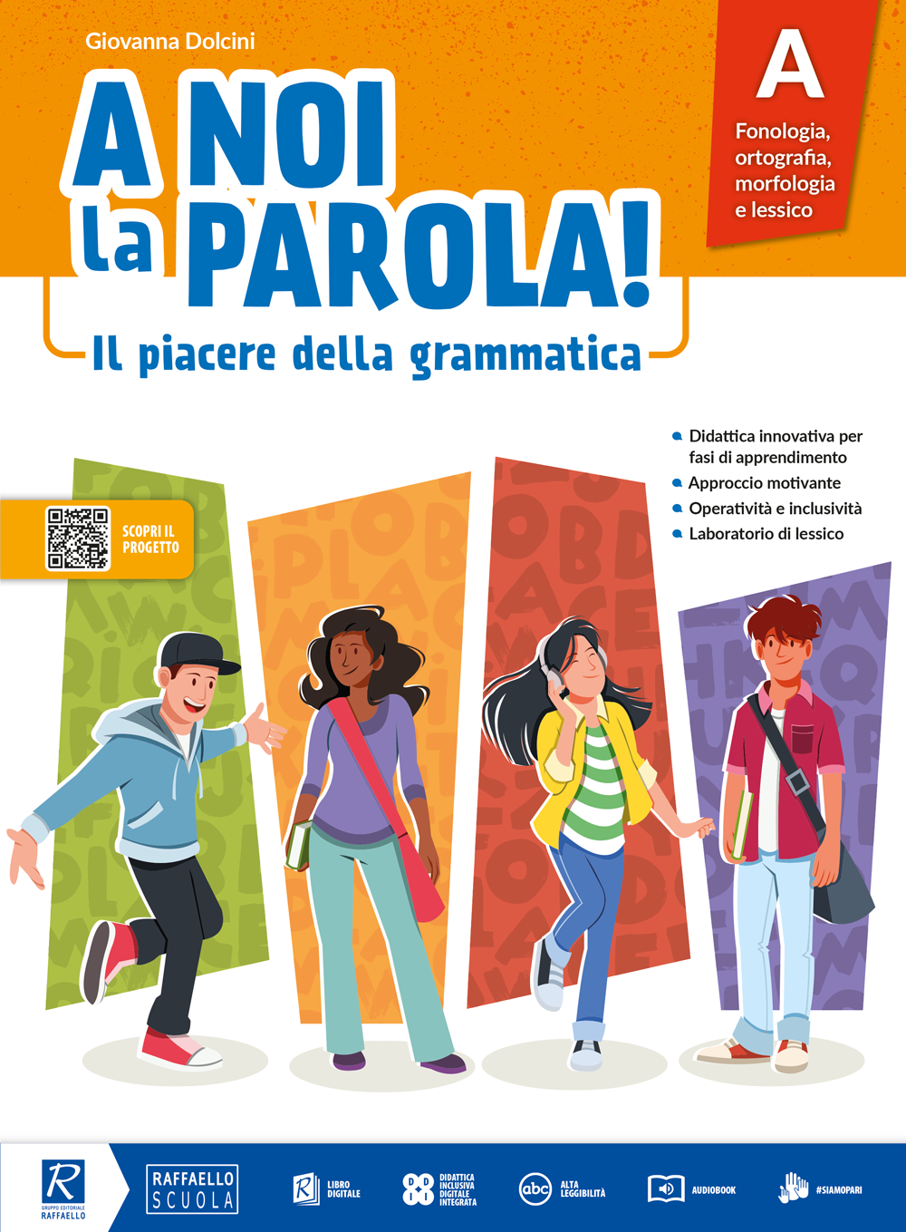 A NOI LA PAROLA VOL UNICO + QUAD. ATTIVO RAFFAELLO