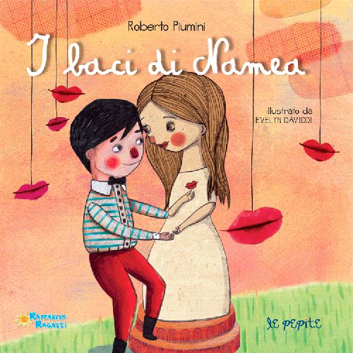 I BACI DI NAMEA  Raffaello libri