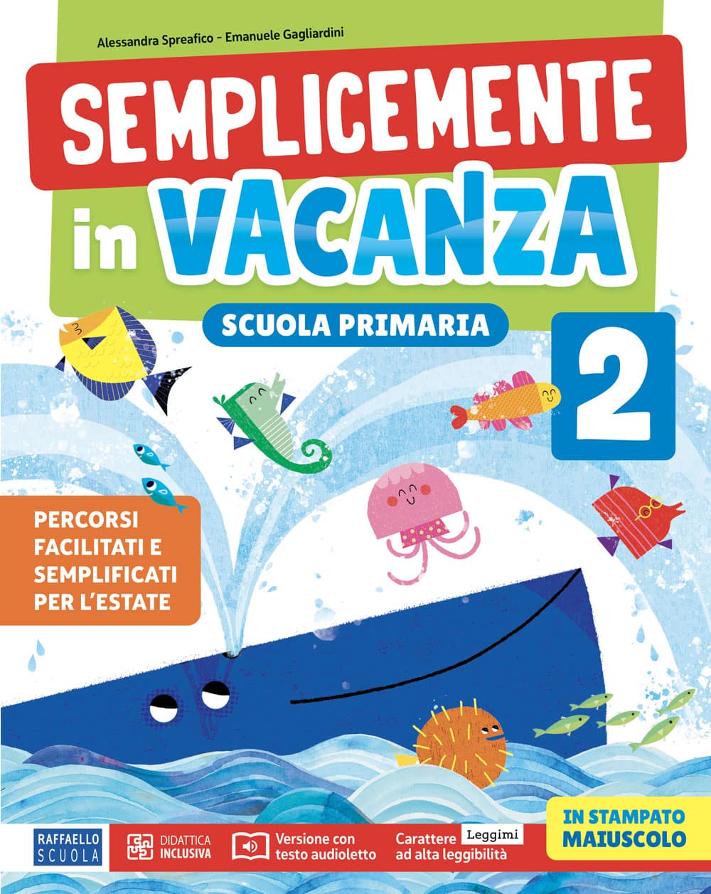 Semplicemente in Vacanza 2 Raffaello