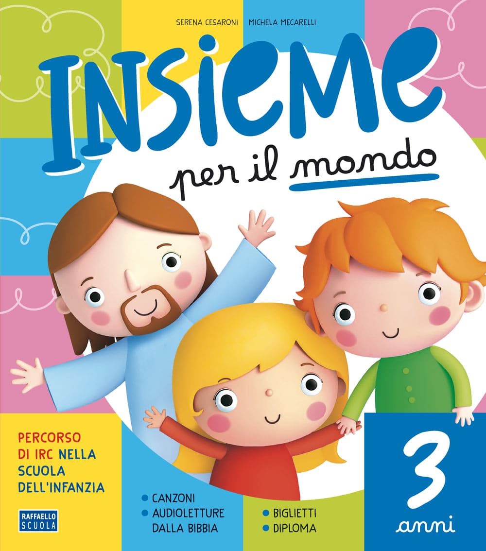 Insieme per il mondo 3 anni Raffaello