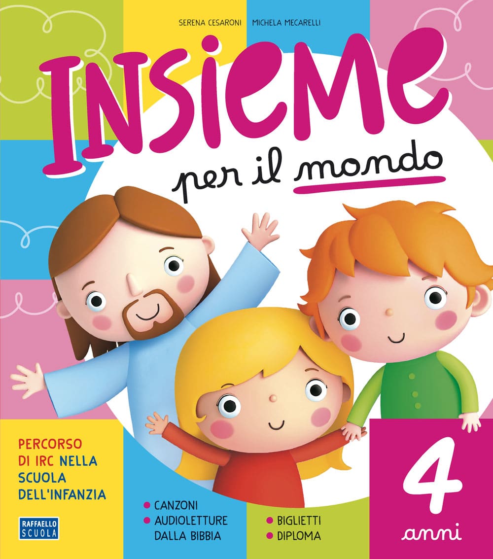 Insieme per il mondo 4 anni Raffaello