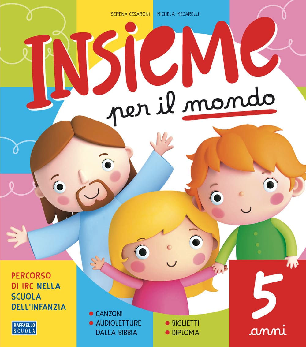 Insieme per il mondo 5 anni Raffaello