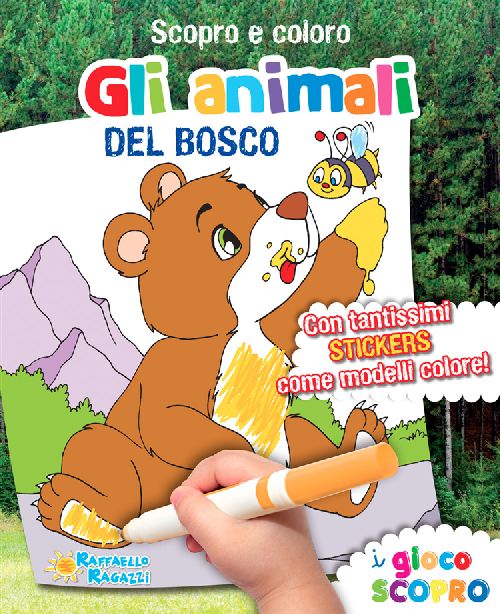 SCOPRO E COLORO ANIMALI DEL BOSCO  Raffaello Libri