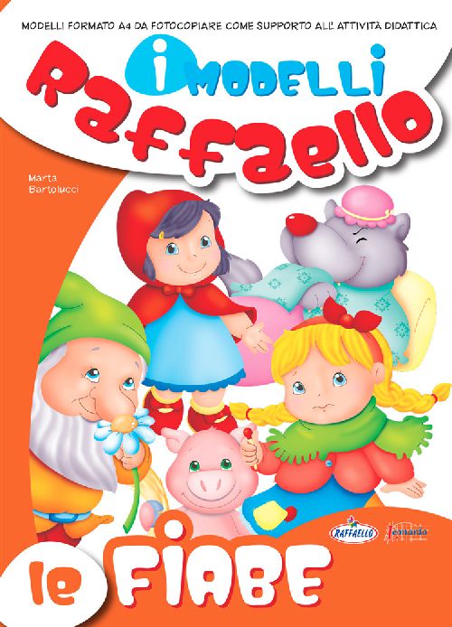MODELLI LE FIABE  Raffaello Libri