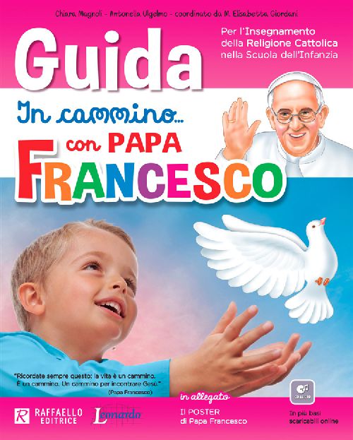 IN CAMMINO CON PAPA FRANCESCO GUIDA + CD  