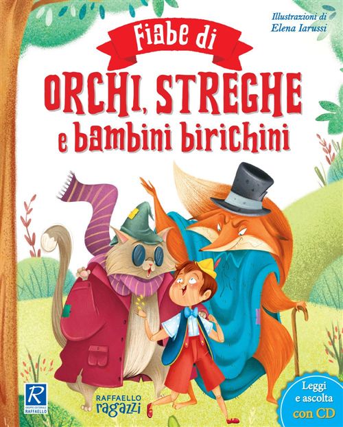 Fiabe di orchi streghe e bambini birichini Raffaello Libri