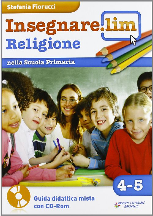 INSEGNARE LIM RELIGIONE 4 5 + CD 